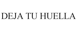 DEJA TU HUELLA trademark