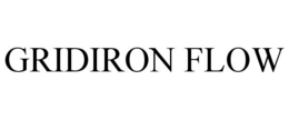 GRIDIRON FLOW trademark