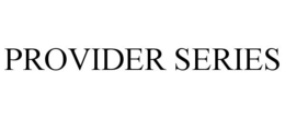 PROVIDER SERIES trademark