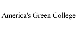 AMERICA'S GREEN COLLEGE trademark