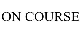 ON COURSE trademark