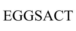 EGGSACT trademark