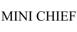 MINI CHIEF trademark