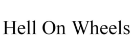 HELL ON WHEELS trademark