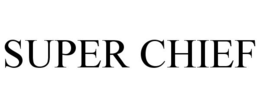 SUPER CHIEF trademark