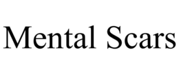 MENTAL SCARS trademark