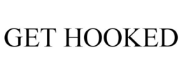 GET HOOKED trademark