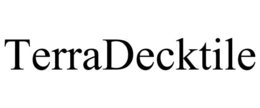 TERRADECKTILE trademark