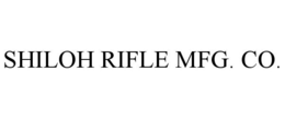 SHILOH RIFLE MFG. CO. trademark