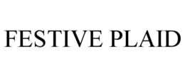 FESTIVE PLAID trademark