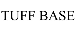 TUFF BASE trademark