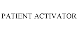 PATIENT ACTIVATOR trademark