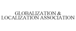 GLOBALIZATION & LOCALIZATION ASSOCIATION trademark