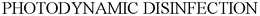 PHOTODYNAMIC DISINFECTION trademark
