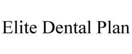 ELITE DENTAL PLAN trademark