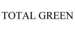 TOTAL GREEN trademark