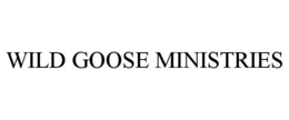 WILD GOOSE MINISTRIES trademark