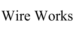 WIRE WORKS trademark