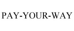 PAY-YOUR-WAY trademark
