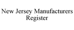 NEW JERSEY MANUFACTURERS REGISTER trademark
