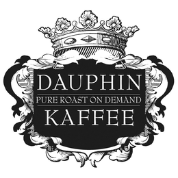 DAUPHIN KAFFEE PURE ROAST ON DEMAND trademark