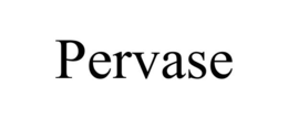 PERVASE trademark