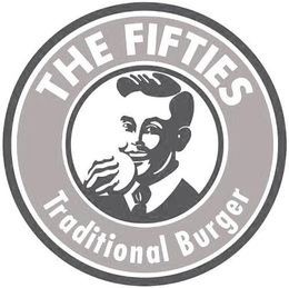THE FIFTIES TRADITIONAL BURGER trademark