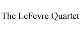 THE LEFEVRE QUARTET trademark
