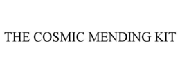 THE COSMIC MENDING KIT trademark