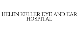 HELEN KELLER EYE AND EAR HOSPITAL trademark