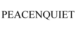 PEACENQUIET trademark