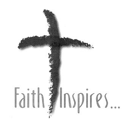FAITH INSPIRES ... trademark