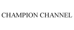 CHAMPION CHANNEL trademark
