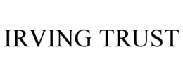 IRVING TRUST trademark