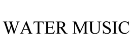 WATER MUSIC trademark
