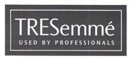 TRESEMMÉ USED BY PROFESSIONALS trademark