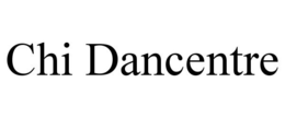 CHI DANCENTRE trademark