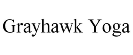 GRAYHAWK YOGA trademark