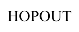 HOPOUT trademark