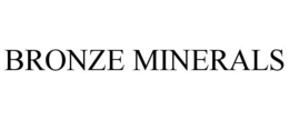 BRONZE MINERALS trademark