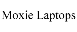 MOXIE LAPTOPS trademark