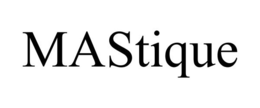 MASTIQUE trademark