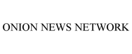 ONION NEWS NETWORK trademark