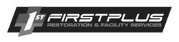 1ST FIRSTPLUS RESTORATION & FACILITY SERVICES trademark