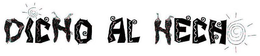 DICHO AL HECHO trademark