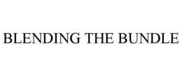BLENDING THE BUNDLE trademark