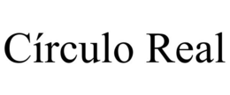 CÍRCULO REAL trademark