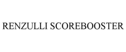 RENZULLI SCOREBOOSTER trademark