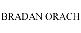 BRADAN ORACH trademark