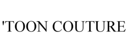 'TOON COUTURE trademark